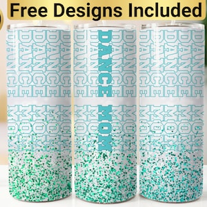 Dance Mom Tumbler Design, Tumbler Wrap PNG, 20 oz Skinny Tumbler Design, Dance Mom Tumbler Wrap, Dance Tumbler Design, Dance Tumbler Wrap,