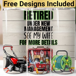 Retired Tumbler Design, Tumbler Wrap PNG, 20 oz Skinny Tumbler Design, New Management Tumbler, Retired Tumbler Wrap, Retirement Tumbler,