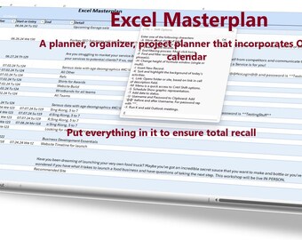 May include: A screenshot of a computer screen showing a spreadsheet program with the title "Excel Masterplan". The text "A planner, organizer, project planner that incorporates Outlook calendar" is highlighted in red. The text "Put everything in it to ensure total recall" is also highlighted in red.