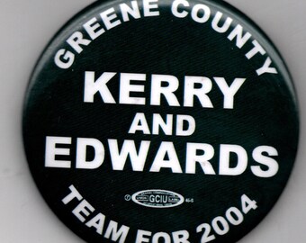 Greene County PA John Kerry John Edwards Team for 2004 President campaign pinback button
