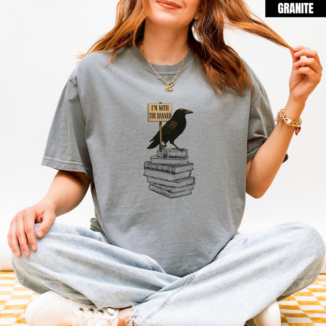 Banned Books Shirt I'm With the Banned Comfort Colors Graphic Tee Raven ...