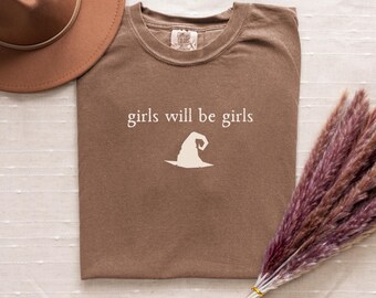 Feminist Witch Shirt Halloween Tee Girls Will Be Girls Graphic Shirt Protest Aesthetic Tshirt Witch Hat Feminist Fall Graphic Tee