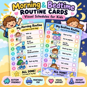 May include: Two visual routine cards for kids titled Morning & Bedtime Routine Cards. The morning card lists eight tasks from wake up to put on shoes. The bedtime card lists eight tasks from clean up toys to get in bed. Both include icons.