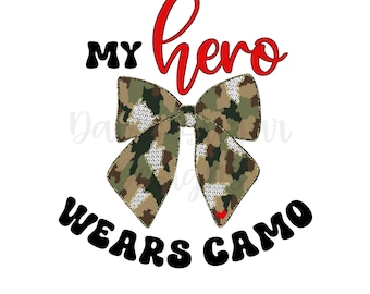 My Hero Wears Camo Coquette Camouflage Bow PNG | Military Mom | Mother's Day Gifts | Mom of Soldier | Armed Forces PNG | Hunter's Wife | PNG