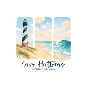 May include: Watercolor illustration of Cape Hatteras, North Carolina. The artwork features a lighthouse with black and white stripes, a sandy beach, and a large ocean wave. The text "Cape Hatteras North Carolina" is written below the image.