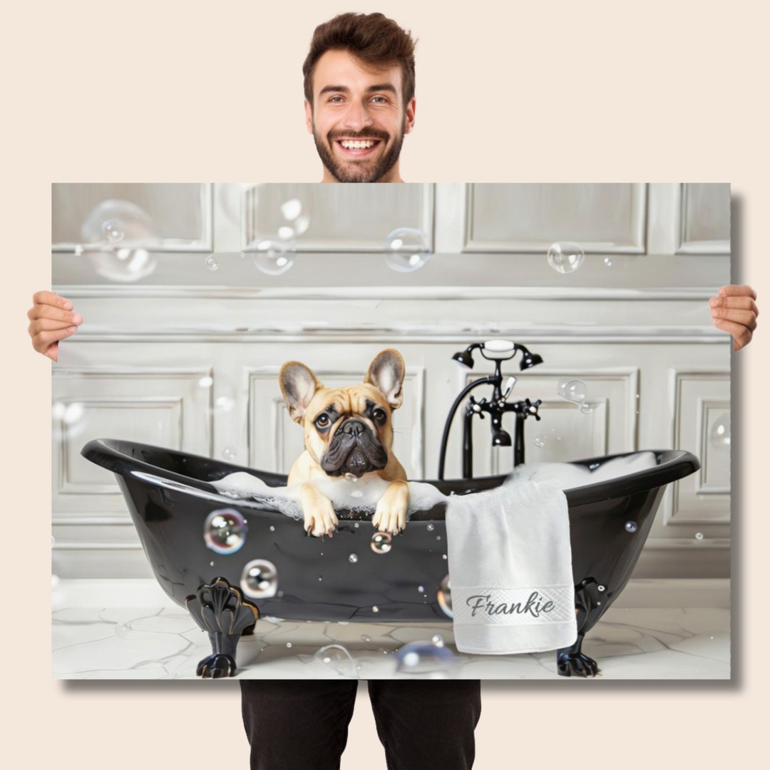 French Bulldog Bubble Bath Canvas Wall Art | Funny Frenchie Bathtub ...