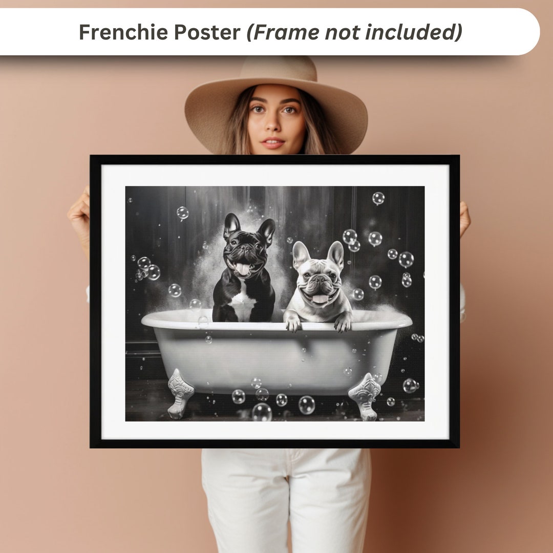 Dog in Bathtub Art Poster, Animal in Bathtub, French Bulldog Bathroom