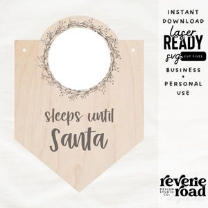 Christmas Countdown Hanger | Sleeps until Santa | Days until Christmas | SVG | Laser Cut File