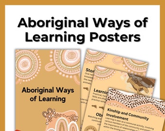Aboriginal Ways of Learning Posters - Designed for Early Childhood Education