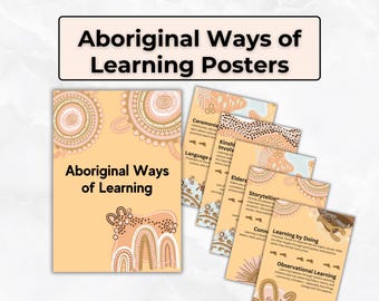 Aboriginal Ways of Learning Posters - Designed for Early Childhood Education