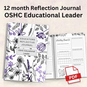 May include: A 12-month reflection journal with a floral design in black and purple. The cover features the text "Educators Reflective Journal" and "OSHC Educational Leader." Open pages show a "Monthly Check In" section and a "Colouring Corner".