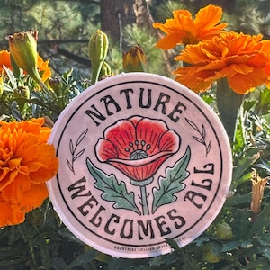 Nature Welcomes All Sticker | California Poppy | Public Lands Advocacy | Outdoor Art | 3 in
