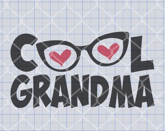 Cool Grandma Custom Glasses SVG, Png, Eps, Dxf, Pdf, Digital Cut File, Cricut Maker, Silhouette Cameo 4