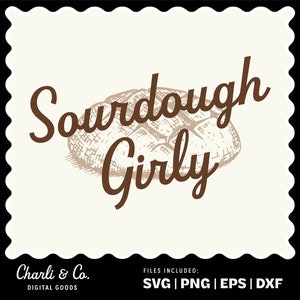 Sourdough png, Sourdough svg, Sourdough Club, Sourdough Shirt, Homestead png, Bread png, sourdough Bread svg, Sourdough life,Homemaker