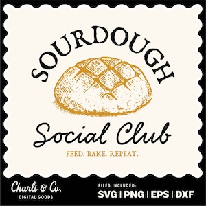 Sourdough png, Sourdough svg, Sourdough Social Club png, Sourdough Shirt, Homestead png, Bread png, Crunchy Mama, Baker shirt,Sourdough life