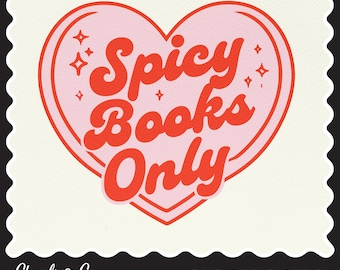 Spicy Books Only Heart Design, Smut Reader SVG PNG (Digital Download)