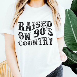 Élevé sur 90s Country SVG, 90s SVG, Country Music svg, Trending svg, 90s country shirt, country tshirt, Cricut file, Commercial Use