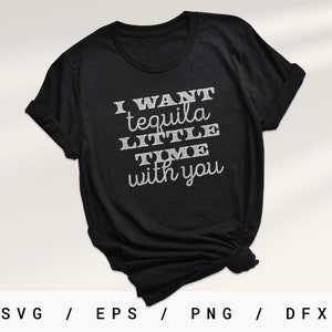 Tequila svg, Country Song svg, Country Concert svg, Country Lyrics svg, Pardi svg, Country Music svg, Country Fest Svg, Tequila Little Time