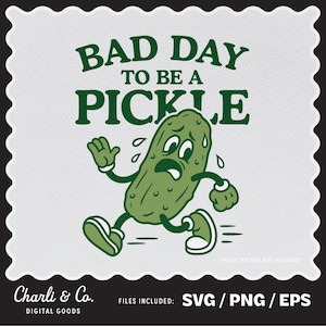 Mauvaise journée pour être un cornichon png, cornichon amateur png, cornichon drôle png, conception de chemise cornichon, cornichon svg, svg cornichon amateur, conception de chapeau cornichon
