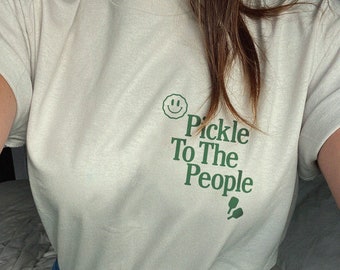 Camiseta de Pickleball: "Pickle To The People" (Unisex)