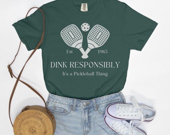 Pickleball T-Shirt "Dink Responsibly" Funny Pickleball Shirt - Comfort Colors Oversized Tee