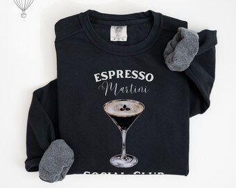 Espresso Martini Social Club Crewneck Sweatshirt | Espresso Shirt, Espresso Martini Shirt, Social Club Sweatshirt Gift for Her