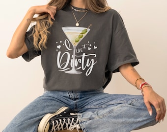 I Like It Dirty Martini Sweatshirt | Dirty Martini Shirt, Martini Cocktail Shirt, Martini Sweatshirt Gift for Her