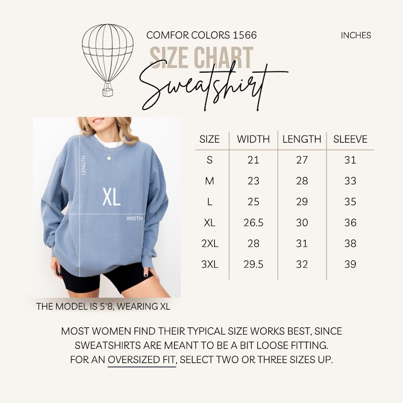 May include: A light blue sweatshirt with a size chart and the text "Sweatshirt." The chart lists measurements in inches for sizes S to 3XL. The model is 5'8" and wearing an XL. The text advises selecting two or three sizes up for an oversized fit.