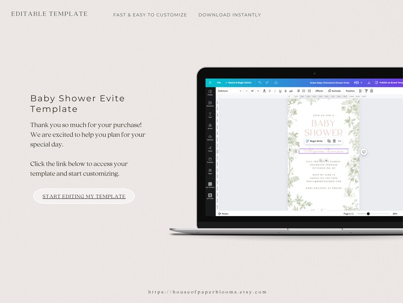 May include: A laptop screen displaying a digital template for a baby shower invitation. The template features a floral design with the text "Baby Shower" in pink. The text "Thank you so much for your purchase! We are excited to help you plan for your special day." is also displayed on the screen.
