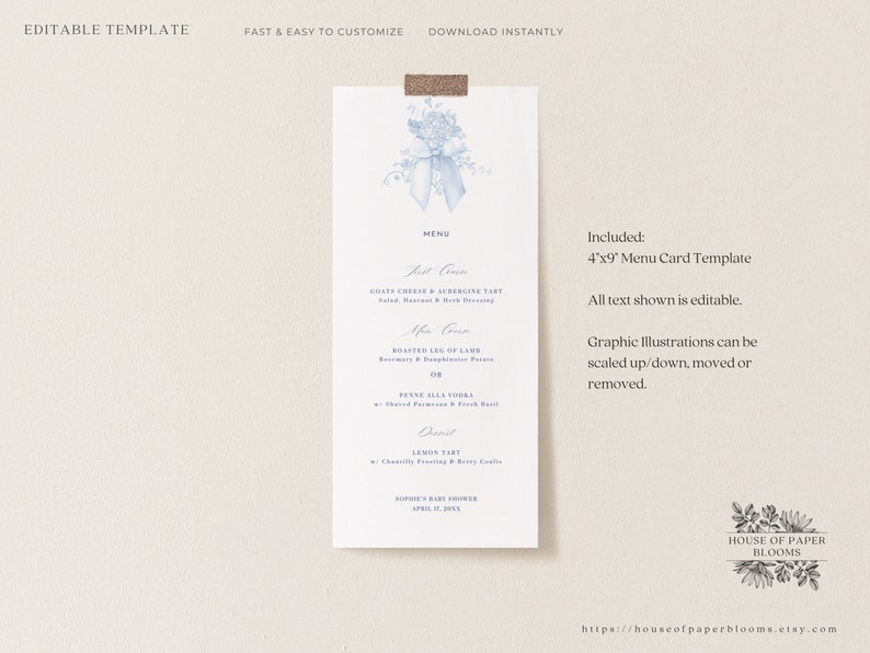 May include: A blue and white wedding menu card template with a floral illustration. The menu includes: Best Course, Goats Cheese & Apricot Tart, Roasted Leg of Lamb, Penne Alla Vodka, Lemon Tart. The card is 4" x 9" and is editable.