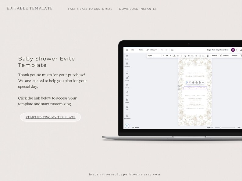 May include: A laptop screen displaying a white and gray floral baby shower Evite template with the text "Baby Shower Evite" and "Thank you so much for your purchase! We are excited to help you plan for your special day. Click the link below to access your template and start customizing. START EDITING MY TEMPLATE".