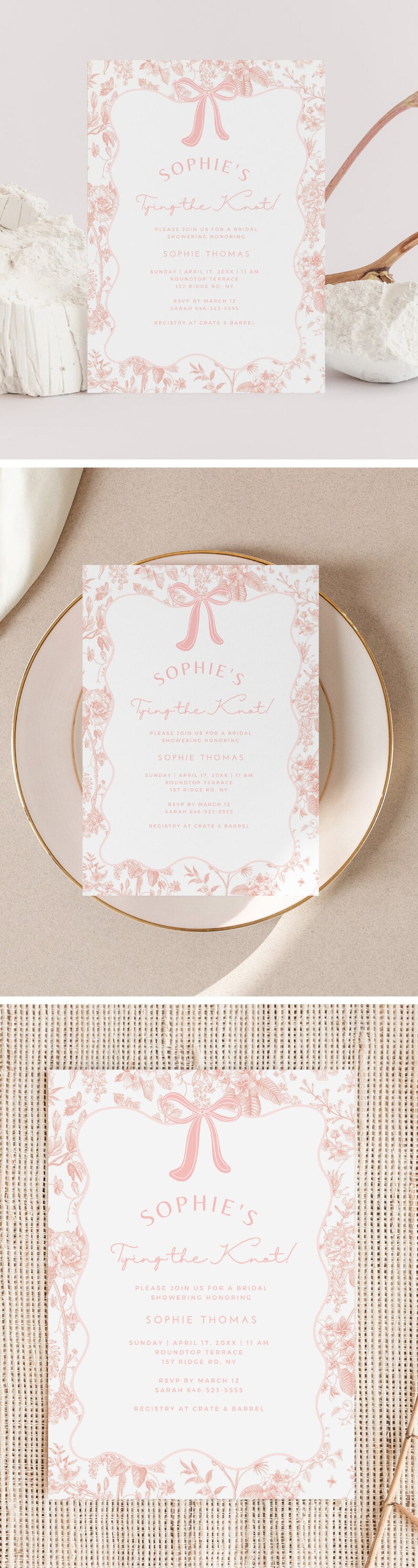 Peut inclure: Une invitation de f&ecirc;te pr&eacute;nuptiale rose et blanche &agrave; fleurs avec un n&oelig;ud rose et le texte "Sophie's Tying the Knot!"  Veuillez nous rejoindre pour une f&ecirc;te pr&eacute;nuptiale en l'honneur de Sophie Thomas. Dimanche 17 avril 20XX | 11h00. Roundtop Terrace, 157 Ridge Rd, NY. RSVP avant le 12 mars, Sarah 646-523-5555. Liste de mariage chez Crate & Barrel.