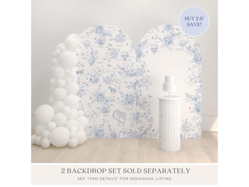May include: Two white arch backdrops with a blue and white floral pattern. The backdrops are set up for a party or event. The text "BUY 2 & SAVE!" is in a blue circle on the top right corner of the image. The text "2 BACKDROP SET SOLD SEPARATELY" is at the bottom of the image. The text "SEE "ITEM DETAILS" FOR INDIVIDUAL LISTING" is below the text "2 BACKDROP SET SOLD SEPARATELY".