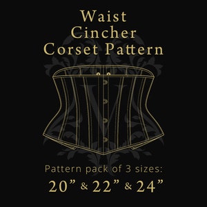 Waist Cincher Corset Pattern | Digital A4 Files | Corset Sizes: 20&quot;, 22&quot;, 24&quot;
