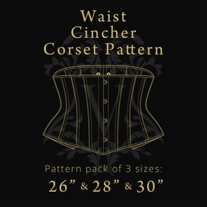 Waist Cincher Corset Pattern | Digital A4 Files | Corset Sizes: 26&quot;, 28&quot;, 30&quot;