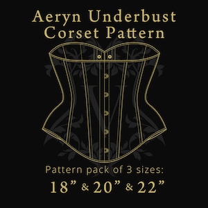 Aeryn Underbust Corset Pattern | Digital A4 & A3 Files | Corset Sizes: 18", 20", 22"