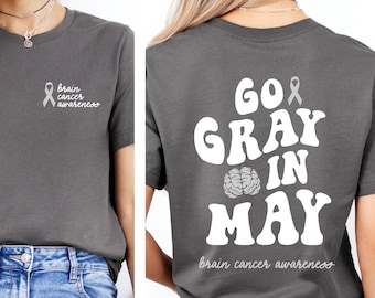 Camiseta "Go Gray in May" || Camiseta de Conscientização sobre o Câncer Cerebral