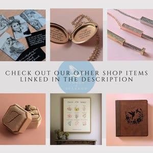 May include: A collage of images showcasing various products, including a locket necklace with an inscription, a ring box with a ring, a framed print with a floral design, and a brown leather journal with a hummingbird design. The text "CHECK OUT OUR OTHER SHOP ITEMS LINKED IN THE DESCRIPTION" is displayed in the center of the collage.