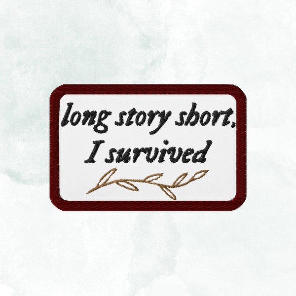 Long Story Short, I Survived Taylor Swift Iron-On Patch | Taylor Swift Eras Tour Merch | evermore patch | midnights | swiftie merch