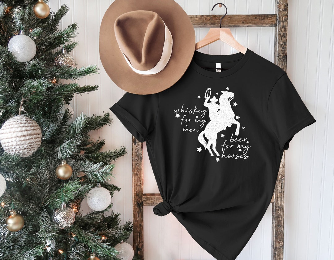 Whiskey for My Men Beer for My Horses Tshirt, Western Shirt, Punchy