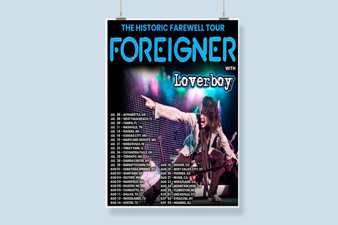 Foreigner the Historic Farewell Tour 2023 Poster Foreigner With Loverboy Poster Etsy