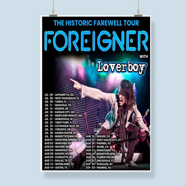 Foreigner The Historic Farewell Tour 2023 Poster - Foreigner With Loverboy Poster