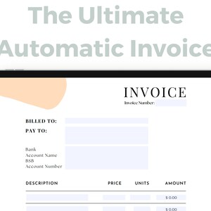 May include: A white and gray digital invoice template with the text "The Ultimate Automatic Invoice" at the top. The template includes fields for billing and payment information, as well as a table for item descriptions, prices, units, and amounts.
