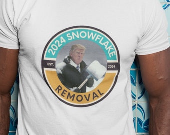 Funny Trump Shirt, SNOWFLAKE REMOVAL, Donald Trump 2024 shirt, Funny Trump Tee-Shirt, Maga Shirt, Trump 2024, Trump Gifts
