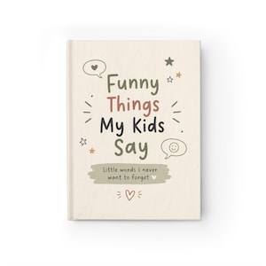Dagboek met grappige dingen die mijn kinderen zeggen | Herinneringsboek voor ouders | Leeg familiedagboek