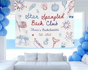 May include: White banner with red and blue illustrations and text. The banner reads "Star Spangled Bach Club, Olivia's Bachelorette, Est. 2025." The design includes an American flag, fireworks, and other festive graphics. Blue balloons are on either side.