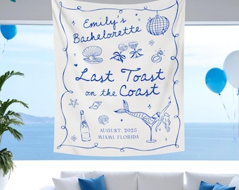 Last Toast On The Coast Bachelorette Tapestry,Personalized Beach Bridal Shower Party Banner,Custom Beach Coastal Bachelorette Party Backdrop
