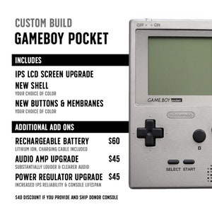 May include: A silver Game Boy Pocket with a black and white screen. The text "GAME BOY Pocket" and "Nintendo" are visible on the device. The device has a black button labeled "B" and a black directional pad. The text "SELECT" and "START" are visible on the device. The device is next to a list of upgrades for the Game Boy Pocket, including an IPS LCD screen upgrade, a new shell, new buttons and membranes, a rechargeable battery, an audio amp upgrade, and a power regulator upgrade.