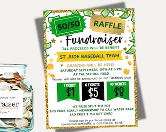 May include: A green and gold flyer for a 50/50 raffle fundraiser to benefit the St. Jude Baseball Team. The flyer includes details about the drawing, prizes, and ticket prices.  The text reads: "50/50 Raffle Fundraiser *All proceeds will be benefit St. Jude Baseball Team* *Drawing will be held Saturday September, 19th at 3 PM at the school field* Winner will also be announced on our Facebook page 1 Ticket $1 6 Tickets $5 10 Tickets $8 1st Prize Split the Pot 2nd Prize Yearly Membership to Cali Water Park 3rd Prize $150 Gift Card Tickets can be purchased online at stjudeschool.com/raffle or Call 958-00-88-88"