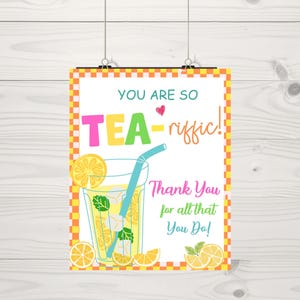Printable Iced Tea Appreciation Sign, Teacher Staff Employee You're Tea ...